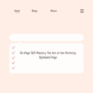 On-Page SEO Mastery The Art of the Perfectly Optimized Page